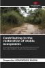 Contributing to the restoration of stable ecosystems