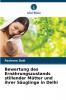 Bewertung des Ernährungszustands stillender Mütter und ihrer Säuglinge in Delhi