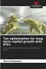 Tax optimization for long-term capital growth with ETFs