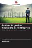 Évaluer la gestion financière de l'entreprise