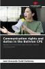 Communication rights and duties in the Bolivian CPE