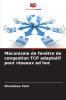 Mécanisme de fenêtre de congestion TCP adaptatif pour réseaux ad hoc