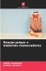 Reação pulpar a materiais restauradores