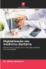 Digitalização em medicina dentária