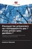 Pourquoi les prisonniers ne s'échappent-ils pas ? d'une prison sans gardiens ?