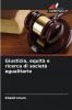 Giustizia equità e ricerca di società egualitarie
