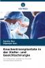 Knochentransplantate in der Kiefer- und Gesichtschirurgie