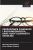 ZARZĄDZANIE FINANSAMI I RACHUNKOWOŚCIĄ ORAZ AUDYT JEDNOSTKI SZKOLNEJ