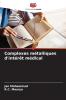 Complexes métalliques d'intérêt médical