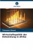 Wirtschaftspolitik der Entwicklung in Afrika