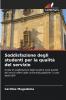 Soddisfazione degli studenti per la qualità del servizio