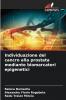 Individuazione del cancro alla prostata mediante biomarcatori epigenetici