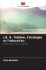 J.R. R. Tolkien l'écologie et l'éducation