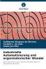 Industrielle Automatisierung und organisatorischer Wandel