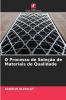 O Processo de Seleção de Materiais de Qualidade