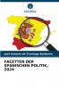 FACETTEN DER SPANISCHEN POLITIK 2024