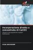Incorporazione diretta e concentrata di CaCO3