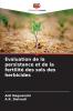 Évaluation de la persistance et de la fertilité des sols des herbicides