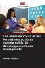 Les plans de cours et les formateurs scriptés comme outils de développement des enseignants