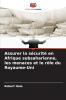 Assurer la sécurité en Afrique subsaharienne les menaces et le rôle du Royaume-Uni