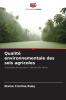 Qualité environnementale des sols agricoles