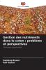 Gestion des nutriments dans le coton