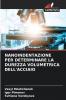 NANOINDENTAZIONE PER DETERMINARE LA DUREZZA VOLUMETRICA DELL'ACCIAIO