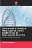 Isolamento e Deteção Molecular de Genes Bacterianos de Degradação de AHCs