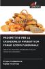 PROSPETTIVE PER LA CREAZIONE DI PRODOTTI DA FORNO SCOPO FUNZIONALE