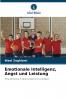 Emotionale Intelligenz Angst und Leistung