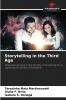 Storytelling in the Third Age