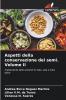 Aspetti della conservazione dei semi. Volume II