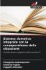 Sistema domotico integrato con la consapevolezza della situazione
