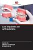 Les implants en orthodontie