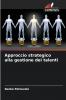 Approccio strategico alla gestione dei talenti