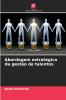 Abordagem estratégica da gestão de talentos