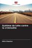 Système de lutte contre la criminalité