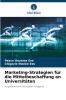 Marketing-Strategien für die Mittelbeschaffung an Universitäten