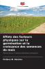 Effets des facteurs physiques sur la germination et la croissance des semences de maïs