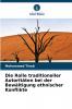 Die Rolle traditioneller Autoritäten bei der Bewältigung ethnischer Konflikte