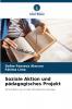 Soziale Aktion und pädagogisches Projekt
