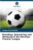 Branding Sponsoring und Werbung in der Barclays Premier League