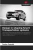 Design in shaping Smart Transportation systems