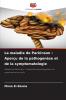 La maladie de Parkinson