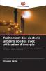 Traitement des déchets urbains solides avec utilisation d'énergie