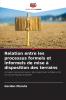 Relation entre les processus formels et informels de mise à disposition des terrains