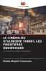 LE CINÉMA DU STALINISME TARDIF LES FRONTIÈRES SOVIÉTIQUES