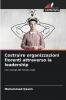 Costruire organizzazioni fiorenti attraverso la leadership