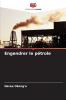 Engendrer le pétrole