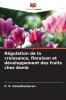 Régulation de la croissance floraison et développement des fruits chez Aonla